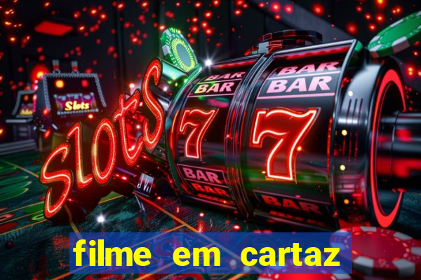 filme em cartaz cine araujo